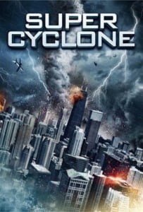 ดูหนังออนไลน์ Super Cyclone (2012) มหาภัยไซโคลนถล่มโลก