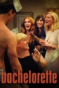 ดูหนังออนไลน์ Bachelorette (2012) ปาร์ตี้ชะนี โชคดีมีผัว
