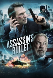 ดูหนังออนไลน์ Assassins Bullet (2012) ล่าแผนเพชฌฆาตสังหาร