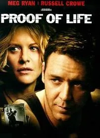 ดูหนังออนไลน์ Proof of Life (2000) ยุทธการวิกฤตตัวประกันข้ามโลก