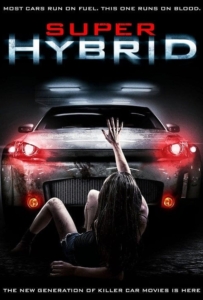 ดูหนังออนไลน์ Super Hybrid (2010) สี่ล้อพันธุ์นรก