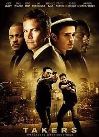 ดูหนังออนไลน์ Takers (2010) พลิกแผนปล้นระห่ำนรก