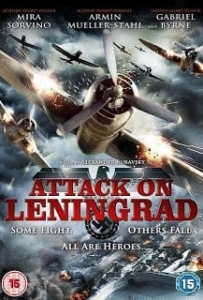 ดูหนังออนไลน์ Attack on Leningrad (2009) เลนินกราด ถล่มสมรภูมิพินาศ