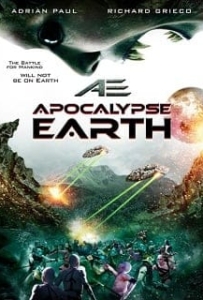 ดูหนังออนไลน์ AE: Apocalypse Earth (2013) สยองโลกมฤตยู