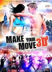ดูหนังออนไลน์ Make Your Move (2013) เต้นถึงใจ ใจถึงเธอ