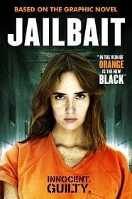 ดูหนังออนไลน์ 17 & Life: Jailbait เจลล์เบท ซาร่า มาลากุล 2013