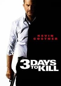 ดูหนังออนไลน์ 3 Days To Kill (2014) 3 วันโคตรอันตราย