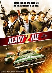 ดูหนังออนไลน์ Ready 2 Die (2014) ปล้น…ไม่ยอมตาย