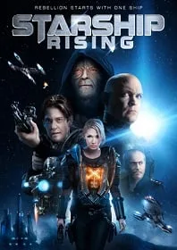 ดูหนังออนไลน์ Starship Rising (2014) ยานรบถล่มจักรวาล
