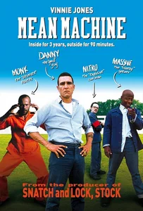 ดูหนังออนไลน์ Mean Machine (2001) ทีมแข้งเหล็ก โหด มันส์ ฮา