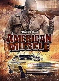 ดูหนังออนไลน์ American Muscle คนดุยิงเดือด 2014