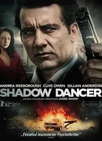 ดูหนังออนไลน์ Shadow Dancer (2012) เงามรณะเกมจารชน