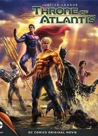 ดูหนังออนไลน์ Justice League: Throne of Atlantis (2015) จัสติซ ลีก: ศึกชิงบัลลังก์เจ้าสมุทร