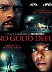 ดูหนังออนไลน์ No Good Deed (2014) หักเหลี่ยมโฉด