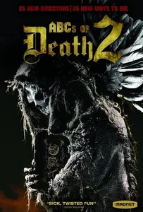 ดูหนังออนไลน์ The ABCs of Death 2 บันทึกลำดับตาย 2014