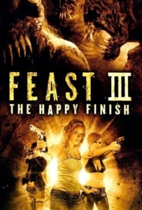 ดูหนังออนไลน์ Feast III: The Happy Finish พันธุ์ขย้ำเขี้ยวเขมือบโลก 3 2009