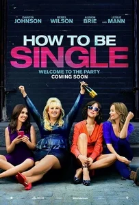 ดูหนังออนไลน์ How to Be Single (2016) ฮาว-ทู โสด แซ่บ