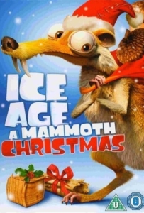 ดูหนังออนไลน์ Ice Age A Mammoth Christmas (2011) ไอซ์เอจ คริสต์มาสมหาสนุกยุคน้ำแข็ง ภาคพิเศษ
