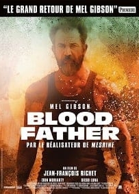 ดูหนังออนไลน์ Blood Father (2016) ล้างบางมหากาฬ