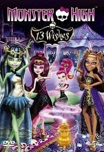 ดูหนังออนไลน์ Monster High: 13 Wishes (2013) มอนสเตอร์ ไฮ 13 เวทมนตร์อลเวง