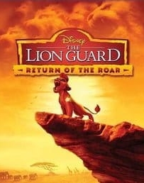 ดูหนังออนไลน์ The Lion Guard: Return of the Roar ไลอ้อนการ์ด ทีมพิทักษ์แดนทระนง: เสียงคำรามที่หวนคืน 2016
