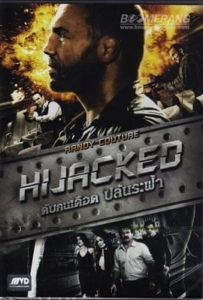 ดูหนังออนไลน์ Hijacked (2012) ดับคนเดือด ปล้นระฟ้า