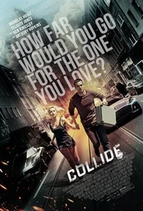 ดูหนังออนไลน์ Collide (2016) ซิ่งระห่ำ ทำเพื่อเธอ