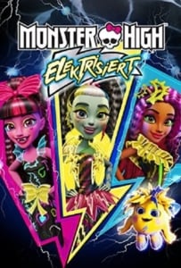ดูหนังออนไลน์ Monster High Electrified (2017) มอนสเตอร์ ไฮ ปีศาจสาวพลังไฟฟ้า