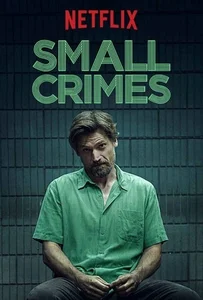 ดูหนังออนไลน์ Small Crimes (2017)