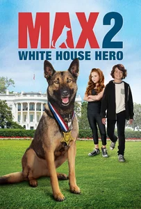 ดูหนังออนไลน์ Max 2 White House Hero (2017) แม๊กซ์ 2 เพื่อนรักสี่ขา ฮีโร่แห่งทำเนียบขาว