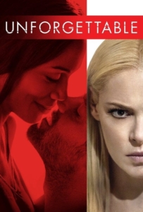 ดูหนังออนไลน์ Unforgettable (2017) อันฟอร์เก็ทเทเบิล