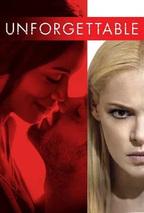 ดูหนังออนไลน์ Unforgettable (2017) อันฟอร์เก็ทเทเบิล