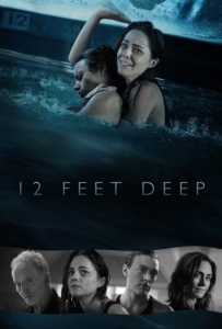 ดูหนังออนไลน์ 12 Feet Deep (2017) ถูกขังตายอยู่ใต้สระน้ำ