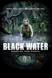 ดูหนังออนไลน์ Black Water เหี้ยมกว่านี้ ไม่มีในโลก 2007