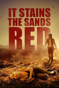 ดูหนังออนไลน์ It Stains the Sands Red (2017) ซอมบี้ทะเลทราย