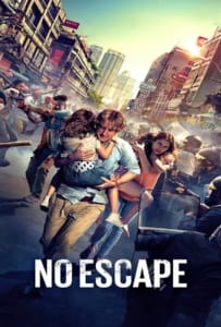 ดูหนังออนไลน์ No Escape (2015) หนีตาย ฝ่านรกข้ามแดน