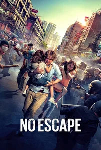 ดูหนังออนไลน์ No Escape (2015) หนีตาย ฝ่านรกข้ามแดน