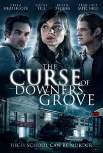 ดูหนังออนไลน์ The Curse of Downers Grove (2015) โรงเรียนต้องคำสาป
