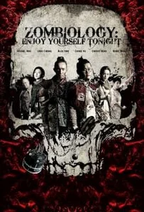 ดูหนังออนไลน์ Zombiology: Enjoy Yourself Tonight (2017) ซอมบี้ อย่าให้ผีมากัด