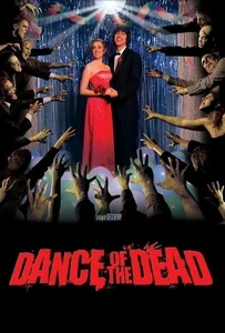 ดูหนังออนไลน์ Dance of the Dead คืนสยองล้างบางซอมบี้ 2008
