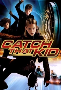ดูหนังออนไลน์ Catch That Kid  (2004) แสบจิ๋วจารกรรมเหนือฟ้า