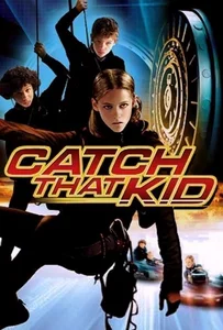 ดูหนังออนไลน์ Catch That Kid  (2004) แสบจิ๋วจารกรรมเหนือฟ้า