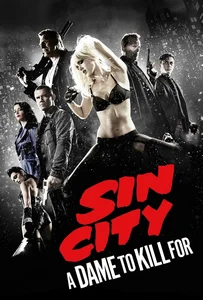 ดูหนังออนไลน์ Sin City: A Dame to Kill For (2014) ซินซิตี้ ขบวนโหด นครโฉด
