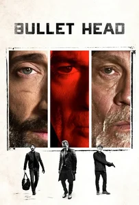 ดูหนังออนไลน์ Bullet Head (Unchained) (2017) หักโหดชะตากรรมสยอง