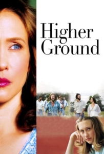 ดูหนังออนไลน์ Higher Ground (2011) ขอเพียงสวรรค์โอบกอดหัวใจ