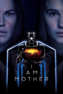 ดูหนังออนไลน์ I Am Mother (2019)
