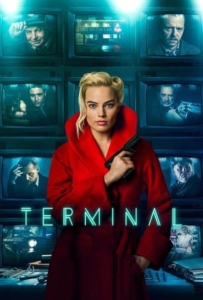 ดูหนังออนไลน์ Terminal (2018) เธอล่อ จ้องฆ่า