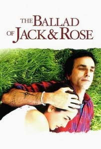 ดูหนังออนไลน์ The Ballad of Jack and Rose (2005) ขอให้โลกนี้มีเพียงเรา