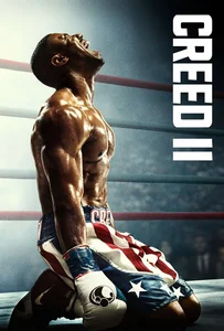 ดูหนังออนไลน์ Creed II (2018) ครี้ด 2 บ่มแชมป์เลือดนักชก