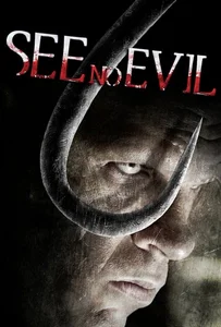 ดูหนังออนไลน์ See No Evil (2006) เกี่ยว ลาก กระชาก นรก